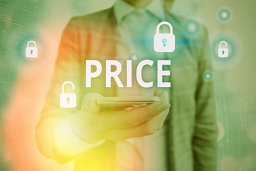 Conceptual hand writing showing Price. Concept meaning the amount of money expected or required in...
