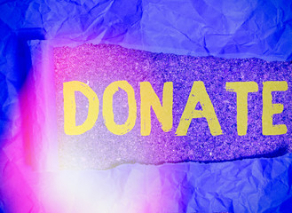 Handwriting text writing Donate. Conceptual photo give money or goods for good cause for example to...