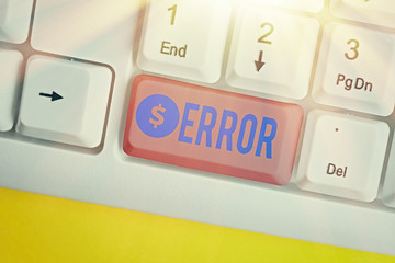 Handwriting text writing Error. Conceptual photo mistake Condition of being wrong in conduct...