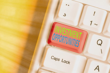 Word writing text Investment Opportunities. Business photo showcasing a Purchase that has a chance...