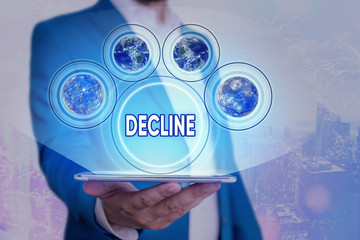 Text sign showing Decline. Business photo showcasing Become smaller fewer less Decrease Politely refuse reject say no Elements of this image furnished by NASA