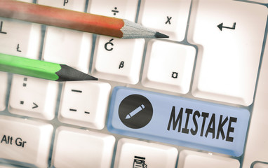 Word writing text Mistake. Business photo showcasing Something not correct Lack of accuracy Wrong...