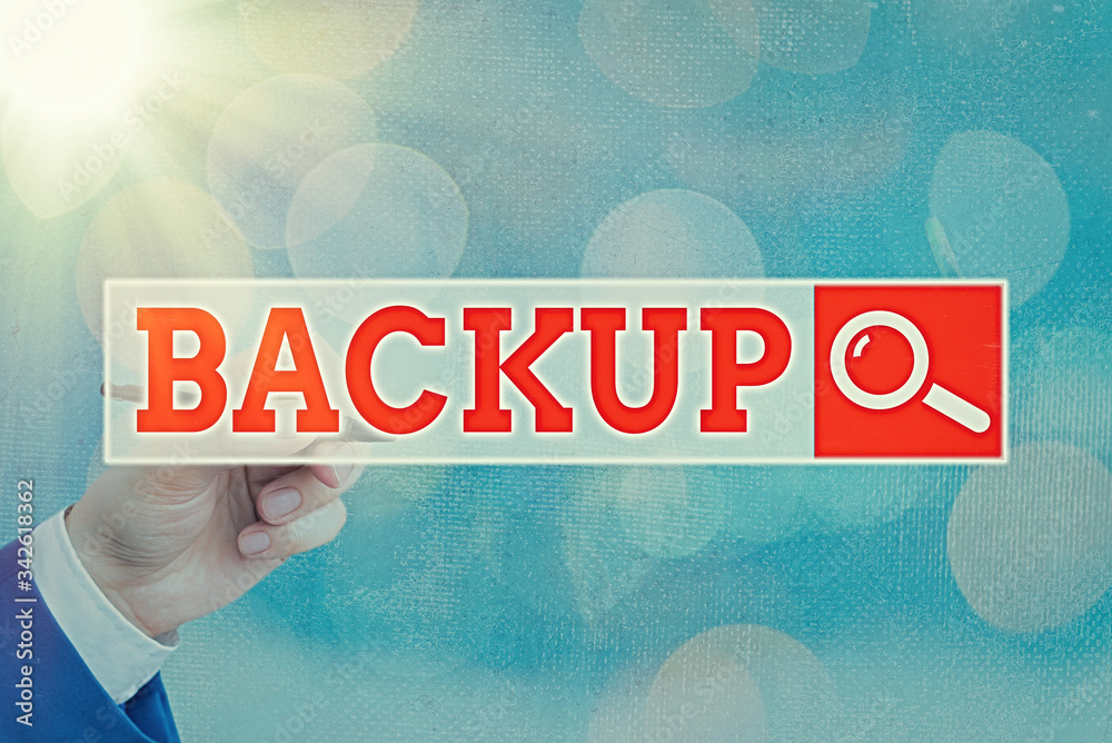 Poster conceptual hand writing showing backup. concept meaning copy of file or other item data made in case