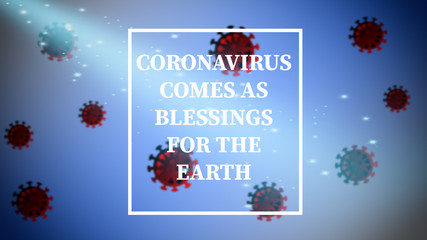 Quote. Best Inspirational and motivational quotes in a circular path and sayings 'coronavirus comes as blessings for the earth,