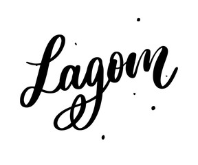 Lagom meaning inspirational handwritten text. Simple scandinavian lifestyle.
