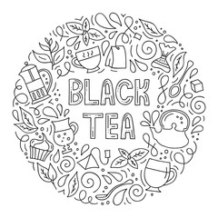 Black tea. Round frame with lettering and tea symbols in outline style. Composition with abstract hand drawn elements. Doodle style. Template for cafe menu, packaging or signboard.