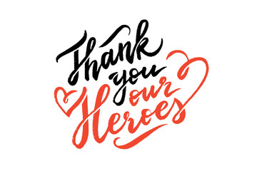 thank you our heroes lettering on white background