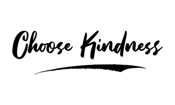 Choose Kindness Typography Phrase on White Background. 