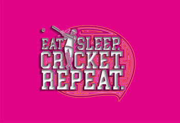 Eat Sleep Cricket Repeat Calligraphic Line art Text Poster vector illustration Design.