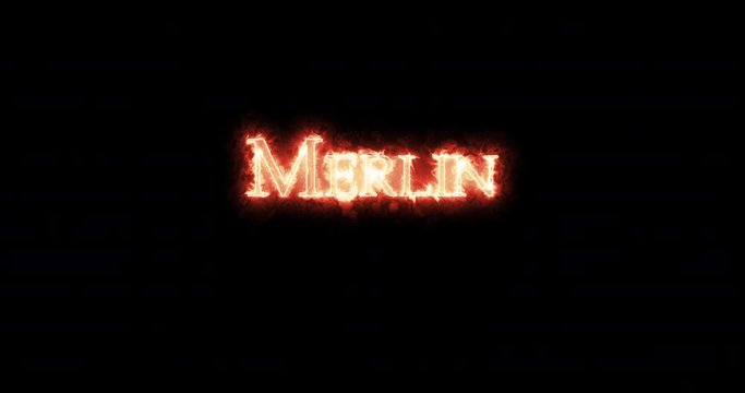Merlin written with fire. Loop