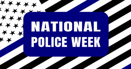Obraz premium National Police Week - flag United States with blue line - symbol of honor of police. Poster, card, banner and background