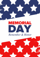 Memorial Day in United States. Remember and Honor. Federal holiday for remember and honor persons who have died while serving in the United States Armed Forces. Celebrated in May. Vector poster