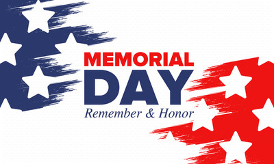 Memorial Day in United States. Remember and Honor. Federal holiday for remember and honor persons who have died while serving in the United States Armed Forces. Celebrated in May. Vector poster
