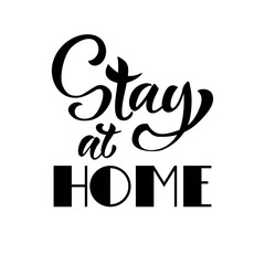 Stay at home - Vector with hand lettering.