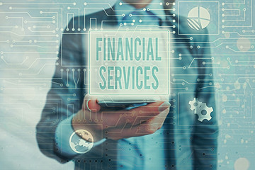Conceptual hand writing showing Financial Services. Concept meaning Money and Investment Leasing...