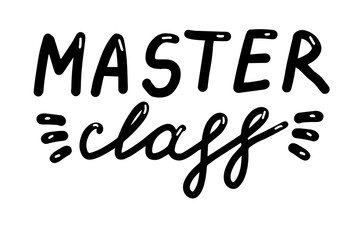Master class, hand drawn lettering calligraphy illustration. Vector eps brush trendy isolated on white background.