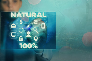 Writing note showing Natural 100 Percent. Business concept for Minimally processed and does not contain artificial flavors