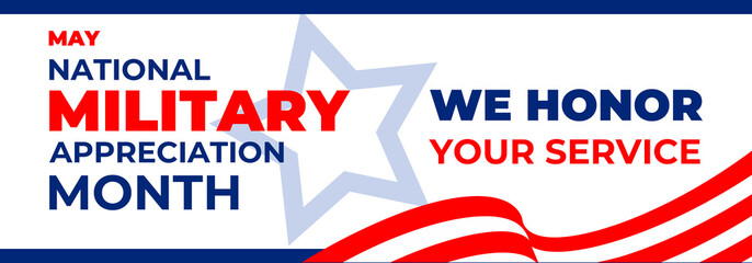 National military Appreciation Month. Vector horizontal banner, poster, card for social networks, media with the text: National military Appreciation Month. Wavy US flag on a white background.