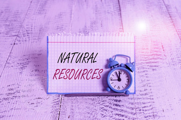 Word writing text Natural Resources. Business photo showcasing materials that occur in nature and...
