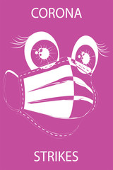 Safety breathing masks Corona Virus. Funny cartoon eyes in vector.