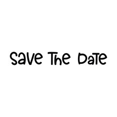 Save the Date text, hand drawn style lettering message.