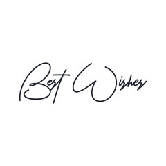 Best wishes text, hand drawn style lettering message.
