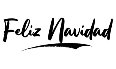 Feliz Navidad Calligraphy Handwritten Lettering for Posters, Cards design, T-Shirts. 
Saying, Quote on White Background