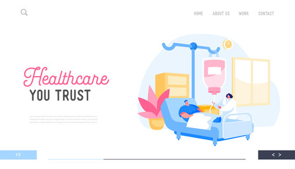 Health Care Landing Page Template. Man Character Lying in Hospital Chamber Applying Treatment. Nurse Stand near Patient Bed during Appointment Watching on Dropper. Cartoon People Vector Illustration