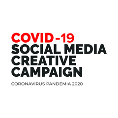 Fototapeta premium Covid-19 Social Media Creative Campaign concept typography design logo on wight background. Vector coronavirus logo COVID-19, 2019-nCoV. Graphic vector for web, print, banner, illustration.
