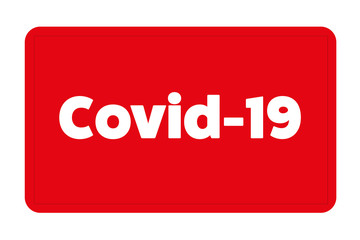 rote Tafel mit Covid-19 Schriftzug 