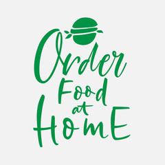 Order food home hand lettering on white background. Vector slogan mobile device concept. Online restaurant food. Lifestyle concept. Healthy food background. Application order internet.