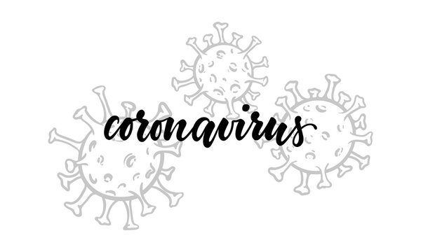 Vector illustration with hand lettering coronavirus word. Template for advertising, signboard,print, poster. Wuhan coronavirus 2019-nCoV concept