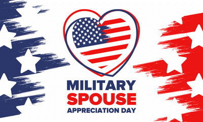 Military Spouse Appreciation Day. Celebrated in the United States. National Day recognition of the contribution, support and sacrifice of the spouses of the Armed Forces. Poster, card, banner. Vector