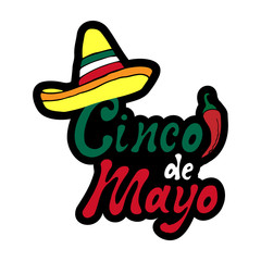 Cinco de mayo sticker. Handwritten lettering phrase design in colors mexican flag (red, white, green) with hand draw color cartoon doodles sombrero and pepper. Vector stock illustration.