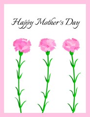 Mothers day card with pink carnation flowers and greeting text. Floral holiday background. Botanical illustration. Vector