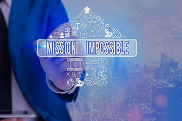 Handwriting text writing Mission Impossible. Conceptual photo Difficult Dangerous Assignment...