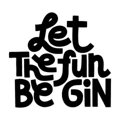 Let the fun be gin