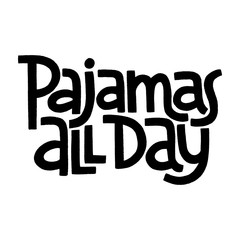 Life is better in pajamas