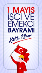 (Turkish: 1 mayis emek ve dayanisma günü, isci bayrami kutlu olsun. Kutlama tebrik karti) Happy Labor Day 1st may and solidarity day celebration card.