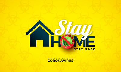 Stay Home. Stop Coronavirus Design with Covid-19 Virus Cell on Biological Danger Symbol Pattern Background. Vector 2019-ncov Corona Virus Outbreak Illustration. Stay Safe, Wash Hand and Distancing.