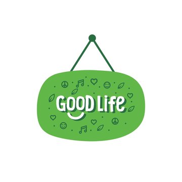 Good life sign , motivation and inspiration wallpaper vector icon Element, interior decorative, wall decoration hanging sign with peace,music,leaf,love and smile icon