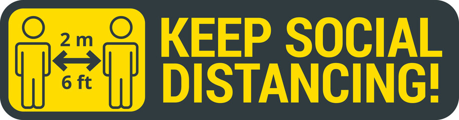 COVID-19 safety measure Keep safe social distance sign