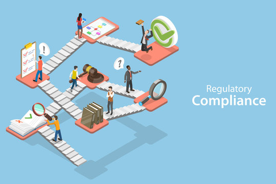 3D Isometric Flat Vector Concept of Regulatory Compliance, Steps That Are Needed to Be Complied With Relevant Laws, Policies and Regulations.