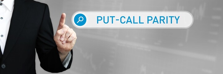 Put-Call Parity. Man in a suit points a finger at a search box. The word Put-Call Parity is in the search. Symbol for business, finance, statistics, analysis, economy