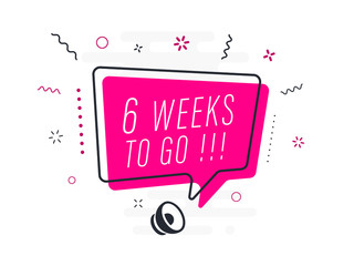 6 weeks to go, tag design template, discount speech bubble banner, app icon, vector illustration