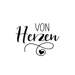 German text: From my heart. Vector illustration. Lettering. Ink illustration.