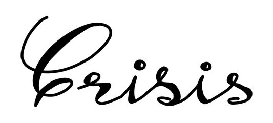 Black hand drawing in word crisis on white background