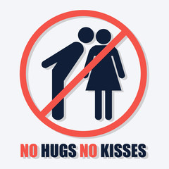 No hugs no kiss. Stop COVID 19 stay safe.  Stay protected from 2019.  Good for COVID-19 poster and label as well. Vector illustration. 