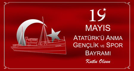 19 Mayis Ataturk'u Anma, Genclik ve Spor Bayrami. Translation: "19 May Commemoration of Ataturk, Youth and Sports Day. Special day in Turkey. Vector illustration." 