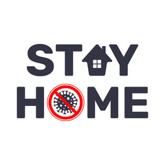 Stay at home slogan with house and stop sign virus. Protection campaign or measure from coronavirus, COVID--19. Stay home quote text, hash tag or hashtag. Coronavirus, COVID 19 protection logo. EPS 10